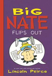 Big Nate Flips Out