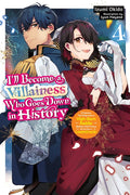 I'll Become a Villainess Who Goes Down in History, Vol. 4 (Novel): Volume 4