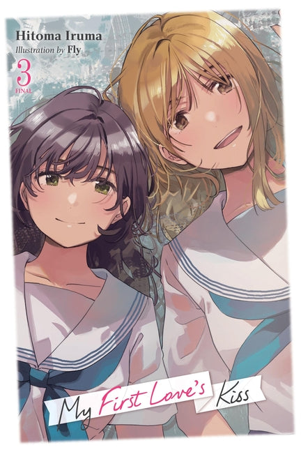 My First Love's Kiss, Vol. 3: Volume 3