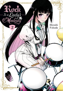 Rock Is a Lady's Modesty, Vol. 2: Volume 2