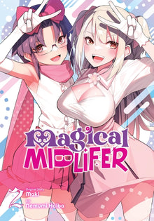 Magical Midlifer, Vol. 2: Volume 2