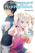 The Irregular at Magic High School, Vol. 26 (Light Novel): Invasion ARC