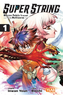 Super String: Marco Polo's Travel to the Multiverse, Vol. 1: Volume 1