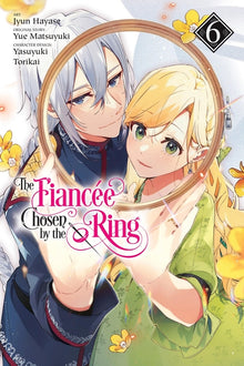 The Fiancee Chosen by the Ring, Vol. 6: Volume 6