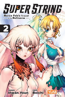 Super String: Marco Polo's Travel to the Multiverse, Vol. 2: Volume 2