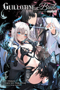 Guillotine Bride, Vol. 1 (Manga): I'm Just a Dragon Girl Who'll Destroy the World.
