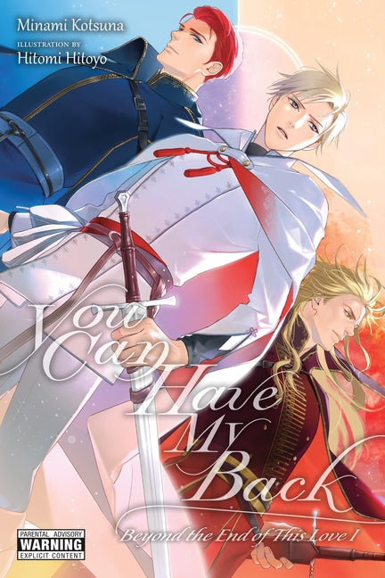 You Can Have My Back, Vol. 5 (Light Novel): Beyond the End of This Love I Volume 5