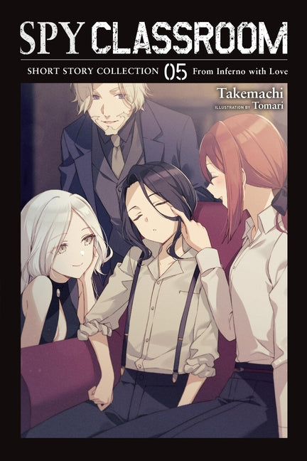 Spy Classroom Short Story Collection, Vol. 5 (Light Novel): From Inferno with Love Volume 5