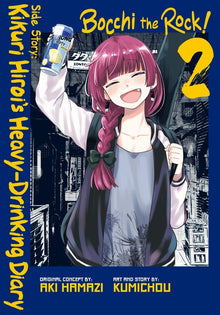 Bocchi the Rock! Side Story: Kikuri Hiroi's Heavy-Drinking Diary, Vol. 2