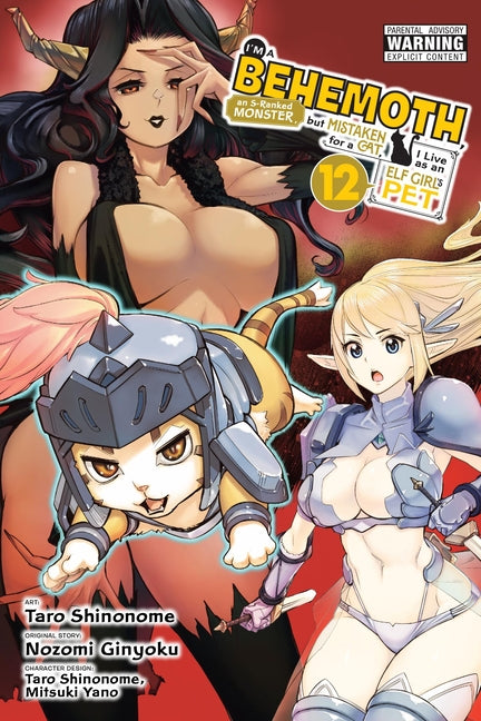 I'm a Behemoth, an S-Ranked Monster, But Mistaken for a Cat, I Live as an Elf Girl's Pet, Vol. 12 (Manga)
