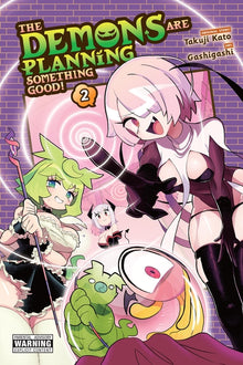 The Demons Are Planning Something Good!, Vol. 2: Volume 2