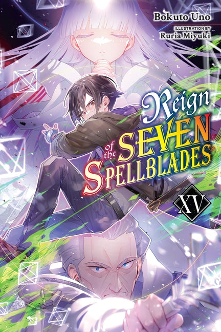 Reign of the Seven Spellblades, Vol. 15 (Light Novel): Volume 15