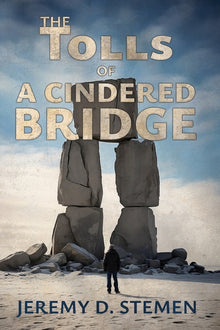 The Tolls Of A Cindered Bridge