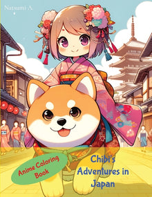 Anime Chibi Coloring Book: Chibi's Adventures in Japan