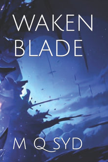 Waken Blade