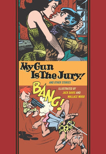 My Gun Is the Jury! and Other Stories