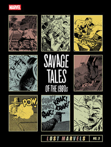 Lost Marvels No. 3: Savage Tales of the 1980s