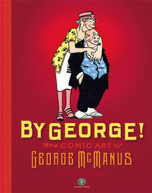 By George! the Comic Art of George McManus