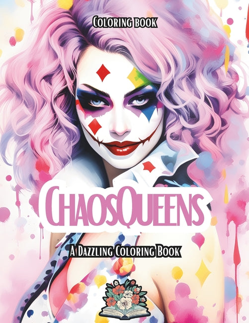 The Chaso Queens: A dazzling coloring book celebrating women's strength