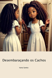 Desembaraçando os Cachos: "Uma jornada emocionante de autodescoberta e amor próprio através dos cachos de Olivia."