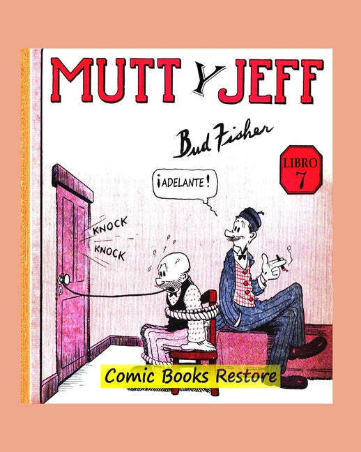 Mutt y Jeff, Libro 7: De Comics Golden Age - Año 1920 - Restauración 2024