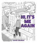 Hi, It's Me Again: A Cartoon Collection from the New Yorker's Asher Perlman