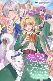 The Hired Heroine Wants the Villainess to Gloat