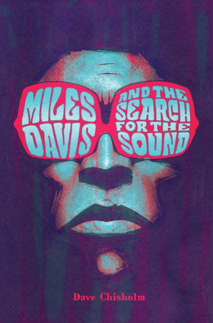 Miles Davis and the Search for the Sound