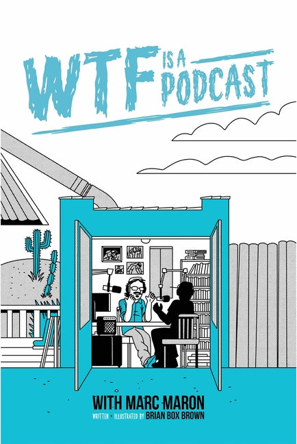 Wtf Is a Podcast with Marc Maron (Deluxe Edition)