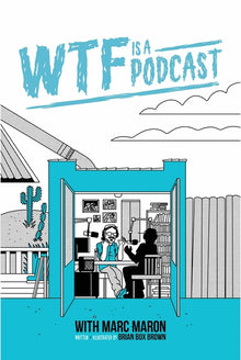 Wtf Is a Podcast with Marc Maron (Deluxe Edition)