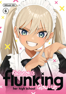 Kusunoki's Flunking Her High School Glow-Up 6
