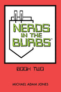 Nerds in the Burbs: Book Two