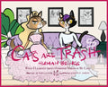 Cats Are Trash Human Beings