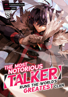 The Most Notorious Talker Runs the World's Greatest Clan (Manga) Vol. 8