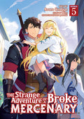 The Strange Adventure of a Broke Mercenary (Manga) Vol. 5