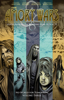 The Amory Wars: No World for Tomorrow Vol. 3 (Good Apollo, I'm Burning Star IV, Volume II)