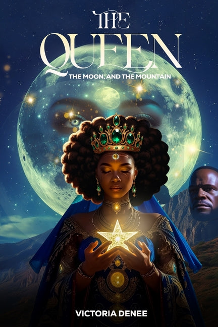 The Queen: The Moon, and The Mountain