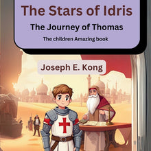 The Stars of Idris: The Journey of Thomas (The children Amazing book): The Journey of Thomas (The children Amazing book)The Stars of Idris: The Journe