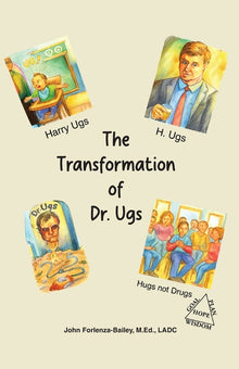 The Transformation of Dr.Ugs