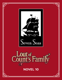 Lout of Count's Family (Novel) Vol. 10