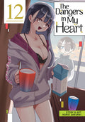 The Dangers in My Heart Vol. 12