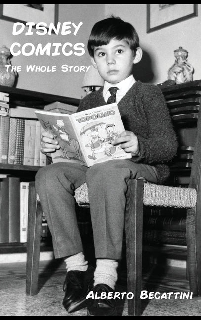 Disney Comics: The Whole Story