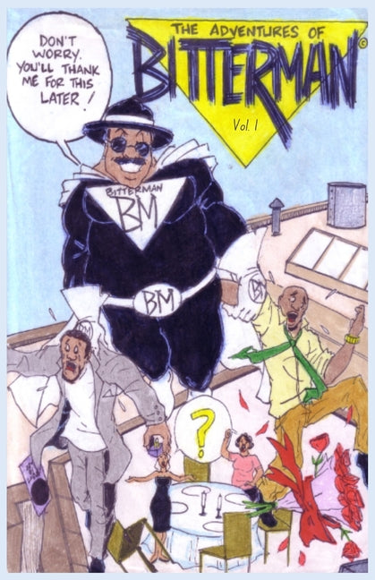 The Adventures of Bitterman: Vol 1