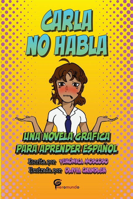 Carla no habla: Una novela gráfica para aprender español