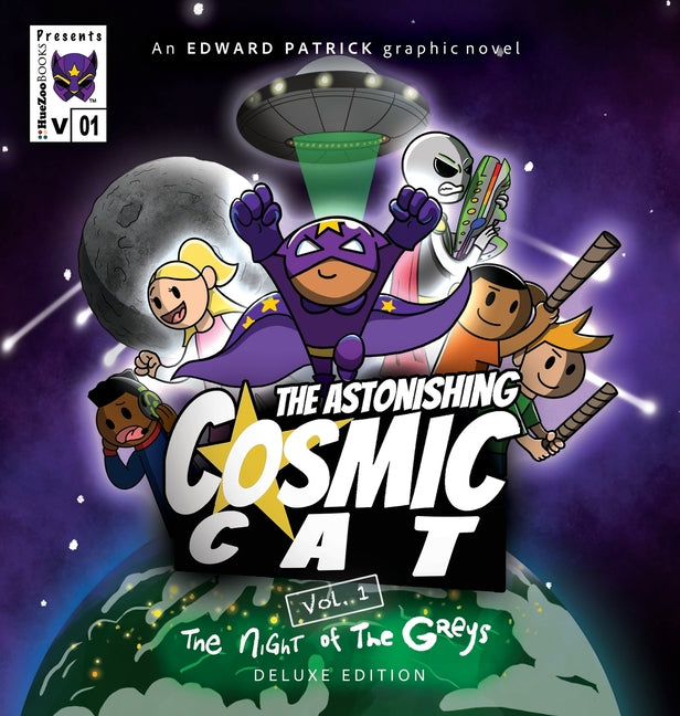The Astonishing Cosmic Cat: Vol. 1: The Night of the Greys: Deluxe Edition