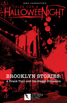 John Carpenter's Tales for a Halloweenight: Brooklyn Stories: A Frank Tieri and Cat Staggs Collection