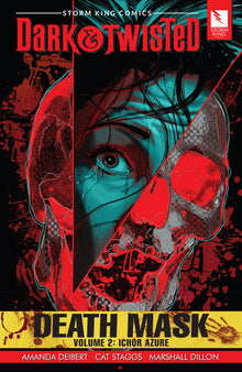 Storm King Comics Dark & Twisted: Death Mask Volume 2: Ichor Azure