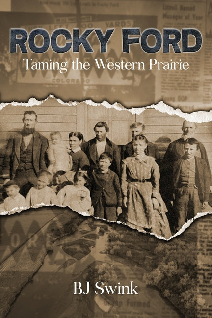 Rocky Ford: Taming the Western Prairie