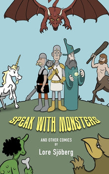 Speak With Monsters and Other Comics
