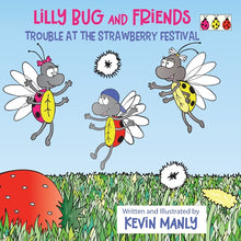 Lilly Bug and Friends: Trouble at the Strawberry Festival